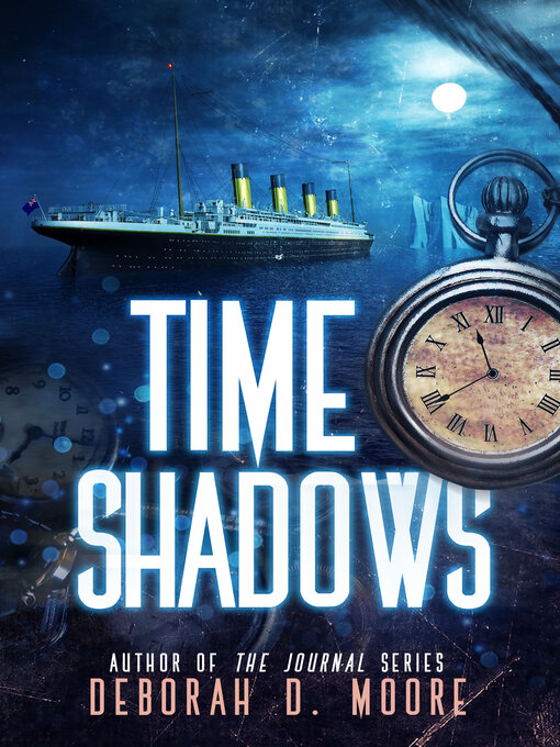 Title details for Time Shadows by Deborah D. Moore - Available